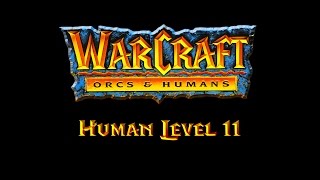 Warcraft Orcs & Humans Walkthrough | Human Level 11