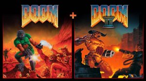 DOOM + DOOM II: переиздание (смотр)