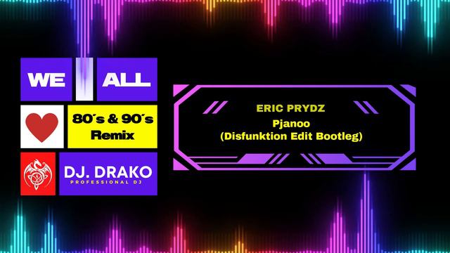 ERIC PRIDZ - PJANOO (DISFUNKTION EDIT BOOTLEG)