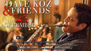 Dave Koz: It's the Most Wonderful Time of the Year (feat. Johnny Mathis)
