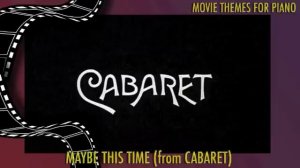 Maybe This Time (from Cabaret!) Piano