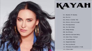 Najpopularniejsze Utwory KAYAH ♫ KAYAH Najlepsze Składanka ♫ Best Of KAYAH