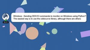 Windows : Sending DDC/CI commands to monitor on Windows using Python?