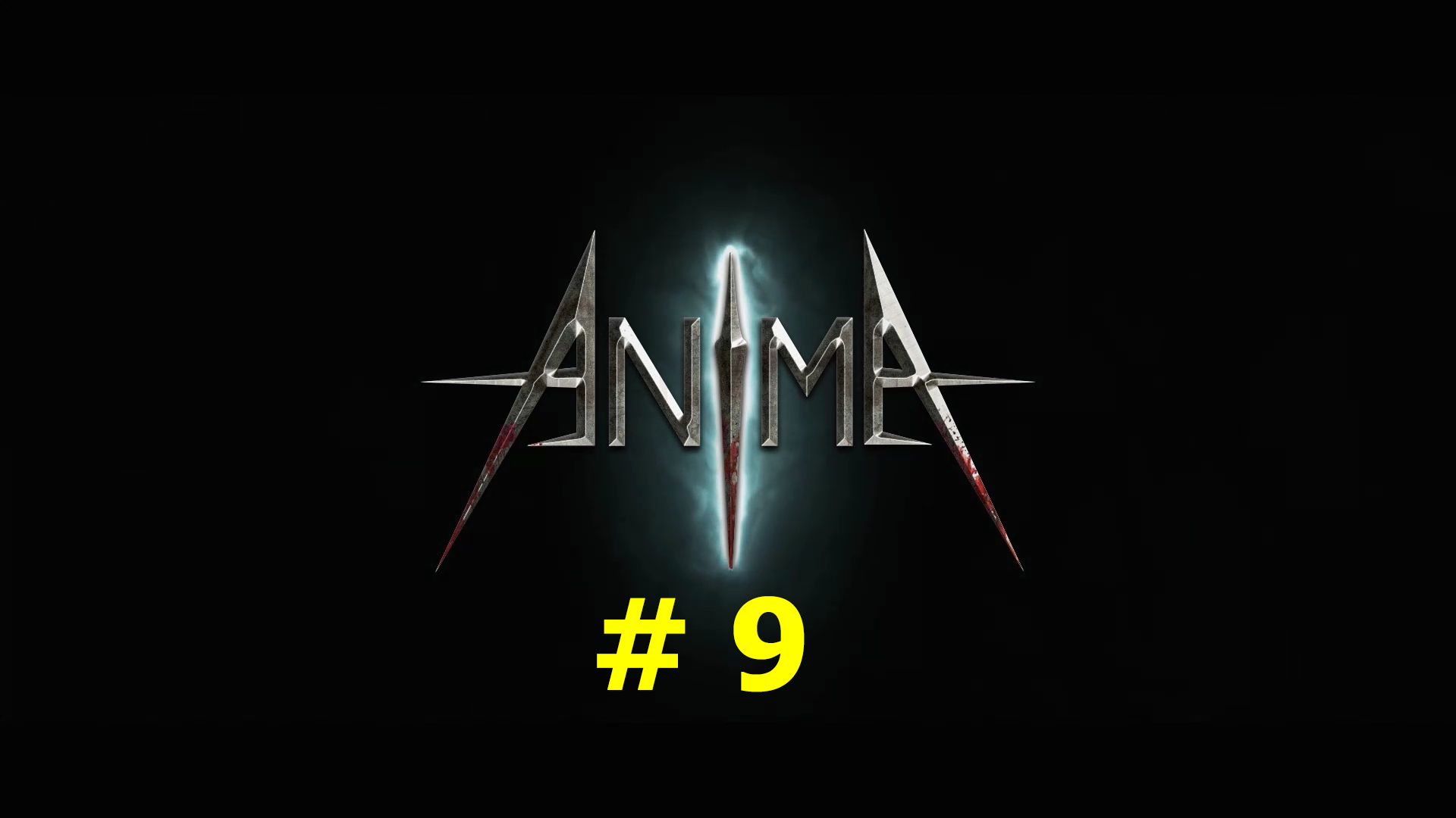 Anima: The Reign of Darkness (part 9)