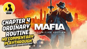 MAFIA DEFINITIVE EDITION PLAYTHROUGH CHAPTER 4 ORDINARY ROUTINE #mafia #playthrough