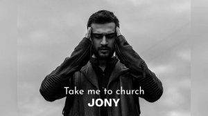 JONY - Take me to church (cover)