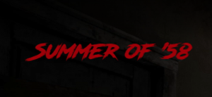 Summer of '58: 1 серия