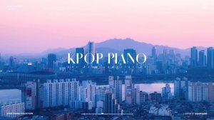 The Best of KPOP Vol.4 | 1 Hour Piano Collection for Study