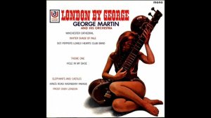 GEORGE MARTIN & HIS ORCHESTRA - London By George (1968, United Artists)