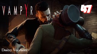 Project _Ностальгия_ Прохождение Vampyr # 47 {2018}