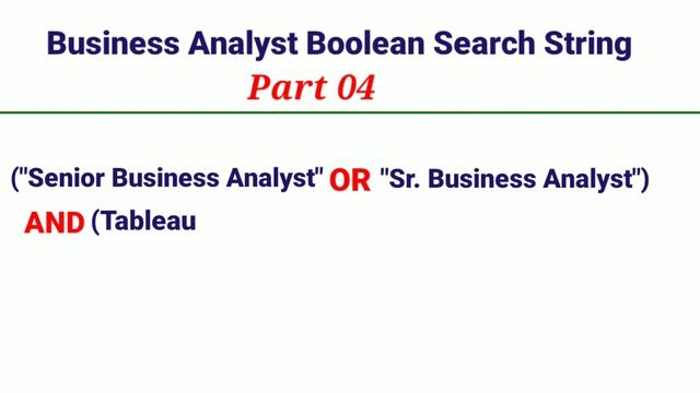 Part 04 | Business Analyst Boolean Search String | IT Business Analyst Boolean Search String | смотреть онлайн