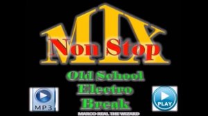 NON STOP MIX (80's OLDSCHOOL MIX) BREAK DANCE MUSIC FROM THE 80's