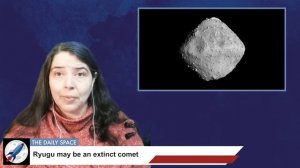 Daily Space 23 March 2022: Rubble Pile Asteroids May Be Extinct Comets