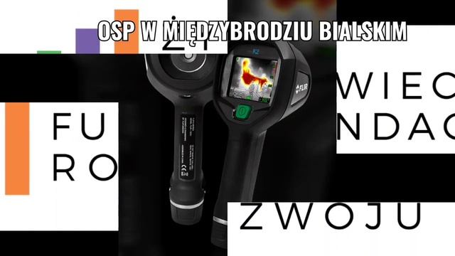 Kamera Termowizyjna Flir K2 OSP MIĘDZYBRODZIE BIALSKIE смотреть онлайн