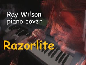 Razorlite [Ray Wilson piano cover] take 2