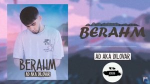 REMIX! AD a.k.a Dilovar - Берахм (Enzo Remix)