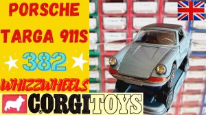 Порше Тарга 911 S модель Porsche Targa 911S № 382 от Corgi Toys