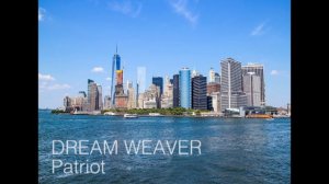 Dream Weaver by Patriot (New Cove Reber Song)