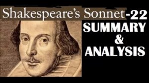 Summary and Analysis of Sonnet-22 by William Shakespeare | Sonnet Twenty Two