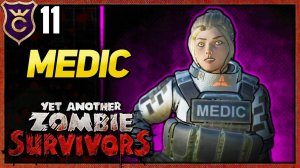 НОВЫЙ ПЕРСОНАЖ MEDIC! Yet Another Zombie Survivors #11
