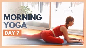 TAG 7: GLAUBEN — 10-minütige Yoga-Dehnung am Morgen — Yoga-Challenge des Flexiblen Körpers