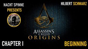 Assassins Creed Origins - Часть 1: Начало Истории, Добыча Шкуры, Убийство Медунамона.