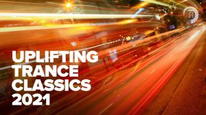 UPLIFTING TRANCE CLASSICS 2021 (FULL ALBUM)