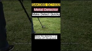 SAKOBS GC1032 Metal Detector - How To Let The Detector Quickly Detect Metal?