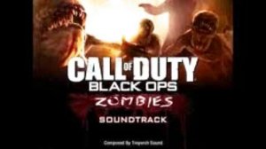 Call of Duty: Black Ops Zombies Soundtrack