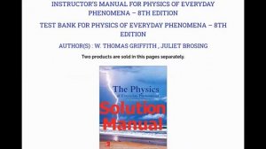 Instructor’s Manual and Test Bank for Physics of Everyday Phenomena – Thomas Griffith , Brosing