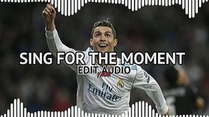 It's Not Over Until I Win x Sing For The Moment   -    [EDIT AUDIO]