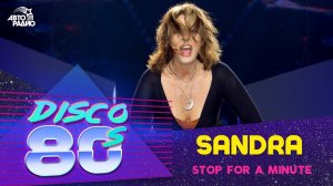 Sandra - Stop For a Minute (Disco of the 80's Festival, Russia, 2006)