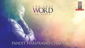 Рага Бриндабани Саранг | Пандит Харипрасад Чаурасия | (Альбом: The Last Word In Flute)