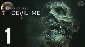 THE DEVIL IN ME ПРОХОЖДЕНИЕ БЕЗ КОММЕНТАРИЕВ ЧАСТЬ 1 ➤ Dark Pictures The Devil in Me НА РУССКОМ #1