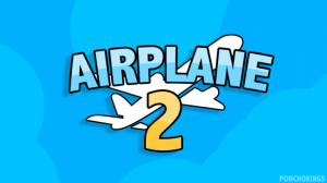 Airplain 2 Story - Я начинаю боятся самолетов, может лучше не летать?