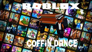 Coffin Dance (Meme) | Roblox