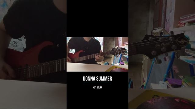 Hot Stuff (Donna Summer guitar cover)