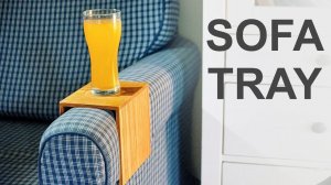 DIY Sofa Tray Of Oak  Drink Holder + Free SketchUp Plan