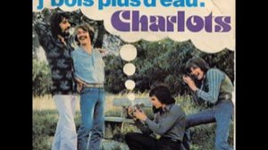 Les Charlots - J'bois plus d'eau (1974)