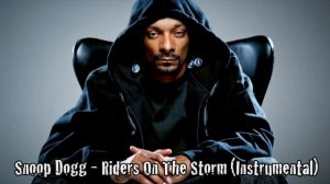 Snoop Dogg - Riders On The Storm (Instrumental) by 2MEY