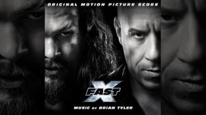 Fast X Soundtrack | Nobody’s Rome - Brian Tyler | Original Motion Picture Score |