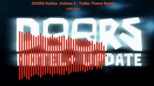 DOORS Roblox  Volume 2 : Trailer Theme Remix