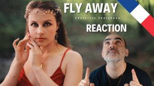 Ekaterina Shelehova - Fly Away ║ Réaction Française !