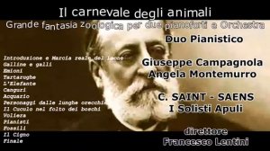 Il Carnevale degli animali - Duo Pianistico, G. Campagnola - A. Montemurro, dir. Francesco Lentini