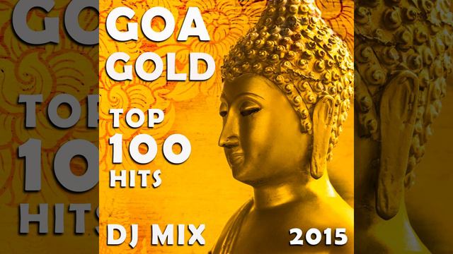 Goa Hits Top 100 Classics 2015 Continuous Progressive  Psychedelic Trance DJMix