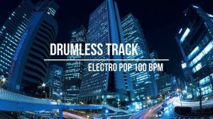 Drumless Modern Groovy Electro Pop Song #2 Backing Track 100 BPM - Practice Tool For Drummers