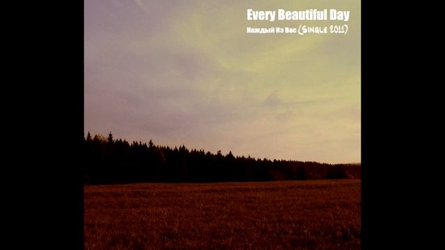 Every Beautiful Day - твой последний сон смотреть онлайн