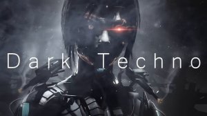 Дарк Техно электро музыка. 01. Dark Techno / Industrial / Cyberpunk / Electro music