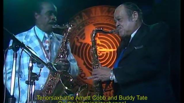 Arnett Cobb and Buddy Tate Tenorsax Battle смотреть онлайн