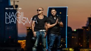 Miri Yusif feat. L-Mir — Nağıl Danışma